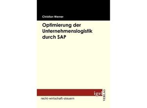 Optimierung der Unternehmenslogistik durch SAP - Christian Werner, Kartoniert (TB)