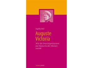 Auguste Victoria - Angelika Obert, Gebunden