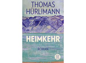 Heimkehr - Thomas Hürlimann, Taschenbuch