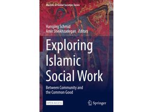 Exploring Islamic Social Work, Kartoniert (TB)