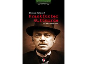 Frankfurter Giftmorde - Thomas Schnepf, Kartoniert (TB)