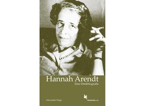 Hannah Arendt - Alexandra Popp, Kartoniert (TB)
