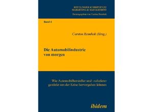 Die Automobilindustrie von morgen - Carsten Rennhak, Kartoniert (TB)