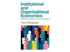 Institutional and Organizational Economics - Tore Ellingsen, Kartoniert (TB)