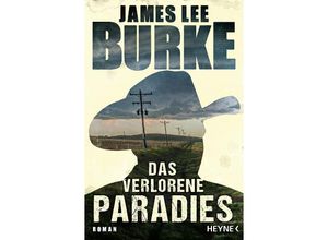 Das verlorene Paradies - James Lee Burke, Kartoniert (TB)