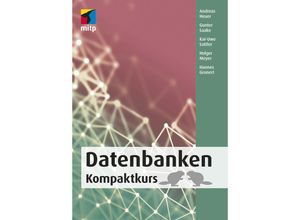 Datenbanken Kompaktkurs - Andreas Heuer, Gunter Saake, Kai-Uwe Sattler, Kartoniert (TB)