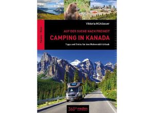 Camping in Kanada: Auf der Suche nach Freiheit - Viktoria Mühlbauer, Kartoniert (TB)