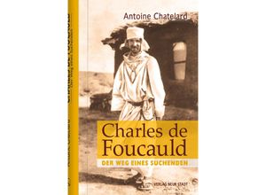 Charles de Foucauld - Antoine Chatelard, Gebunden