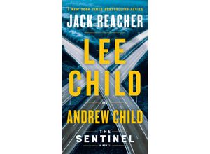 The Sentinel - Lee Child, Andrew Child, Kartoniert (TB)