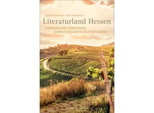 Literaturland Hessen - Heiner Boehncke, Hans Sarkowicz, Gebunden