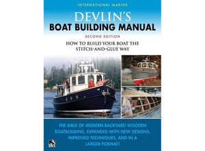 Devlin's Boat Building Manual: How to Build Your Boat the Stitch-and-Glue Way, Second Edition - Samual Devlin, Kartoniert (TB)