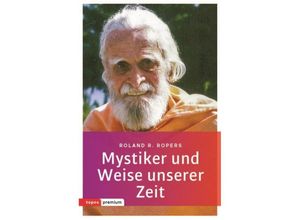 Mystiker und Weise unserer Zeit - Rolan R. Ropers, Kartoniert (TB)
