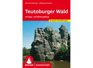 Rother Wanderführer Teutoburger Wald - Bernhard Pollmann, Wolfgang Schwartz, Kartoniert (TB)