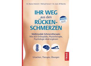 Ihr Weg aus den Rückenschmerzen - Marion Heinrich, Michael Hamel, Ulf Marnitz, Kartoniert (TB)