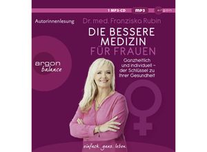 Die bessere Medizin für Frauen,1 Audio-CD, 1 MP3 - Franziska Rubin (Hörbuch)