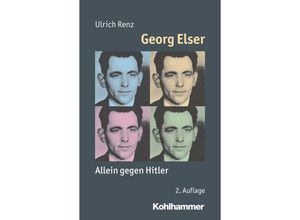 Georg Elser - Ulrich Renz, Kartoniert (TB)