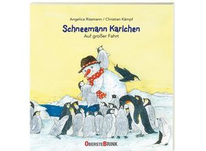 Schneemann Karlchen - Auf großer Fahrt - Angelica Rissmann, Gebunden