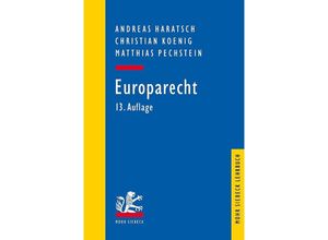 Europarecht - Andreas Haratsch, Christian Koenig, Matthias Pechstein, Kartoniert (TB)