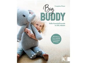 Christophorus Buch ""Big Buddy – Süße Kuschelfreunde in XXL häkeln""