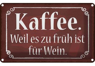 Vianmo Insegna Di Latta 12X18 Cm Kaffee Weil Zu FrüH Sit FüR Wein