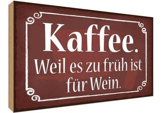 Vianmo Insegna In Legno 30X40 Cm Kaffee Weil Zu FrüH Sit FüR Wein