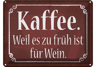 Vianmo Insegna Di Latta 30X40 Cm Kaffee Weil Zu FrüH Sit FüR Wein