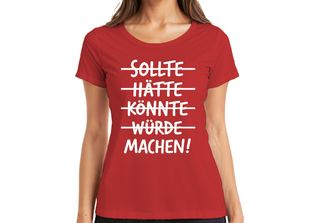 Maglietta Donna Should Have Could Would Make Motivational Saying Maker Success,…