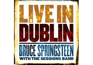 Bruce Springsteen Con La Sessions Band - Live In Dublin Vinile