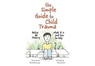 Guida Semplice Al Trauma Infantile (Guide Semplici)