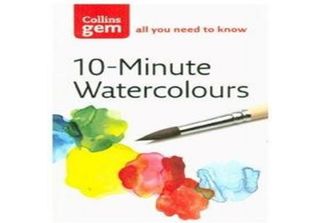 Collins Gem 10-Minute Watercolours: Tecniche E Suggerimenti Per Acquerelli Velo…