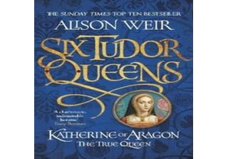 Sei Regine Tudor: Caterina D'aragona, La Vera Regina: Sei Regine Tudor 1