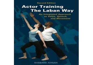 Il Training Dell'attore Secondo Laban (Seconda Edizione)