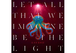 Garbage - Let All That We Imagine Be The Light (Sunrise Coloured) (Indie Exclus…