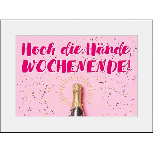 queence Bild »HOCH DIE HÄNDE WOCHENENDE!«, Sprüche & Texte, (1 St.)