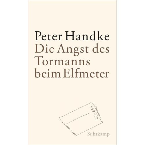 Die Angst des Tormanns beim Elfmeter - Peter Handke, Gebunden