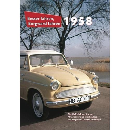 Besser fahren, Borgward fahren · 1958 - Peter Kurze, Gebunden