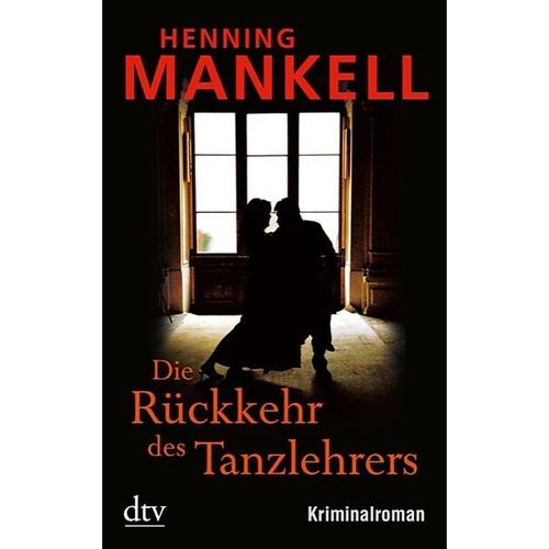 Die Rückkehr des Tanzlehrers - Henning Mankell, Taschenbuch