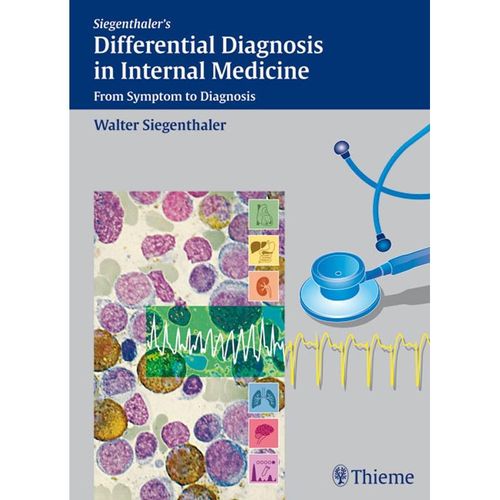 Siegenthaler's Differential Diagnosis in Internal Medicine - Walter Siegenthaler, Gebunden