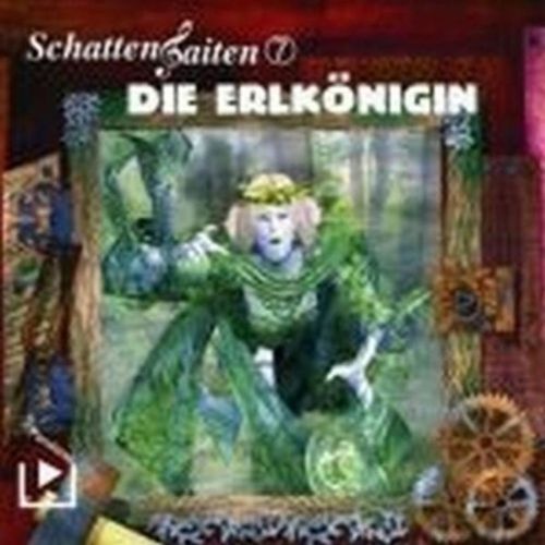 7-Die Erlkönigin - Schattensaiten (Hörbuch)