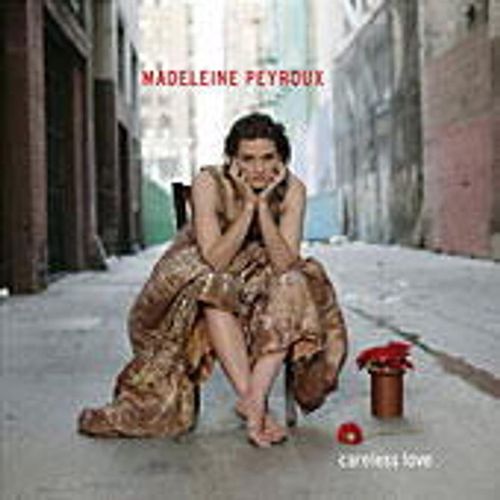 Careless Love - Madeleine Peyroux. (CD)