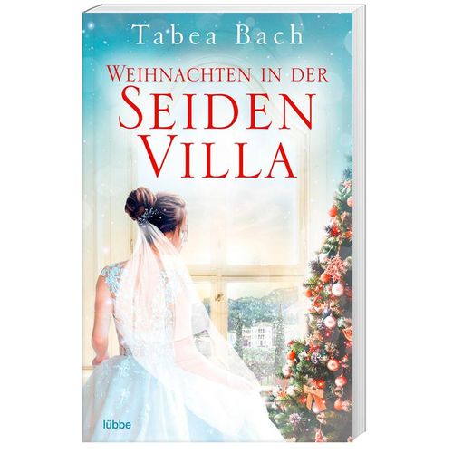 Weihnachten in der Seidenvilla / Seidenvilla-Saga Bd.4 - Tabea Bach, Taschenbuch