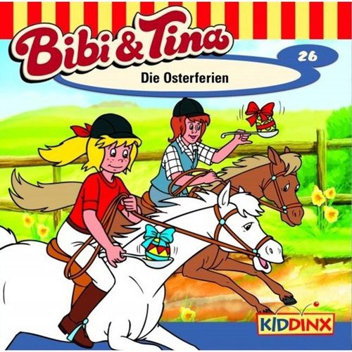 Bibi & Tina - 26 - Die Osterferien - Bibi & Tina (Hörbuch)