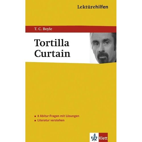 Lektürehilfen T.C. Boyle "The Tortilla Curtain" - The Tortilla Curtain Klett Lektürehilfen T.C. Boyle, Kartoniert (TB)
