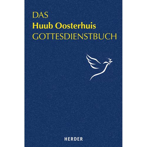Das Huub Oosterhuis Gottesdienstbuch - Huub Oosterhuis, Gebunden