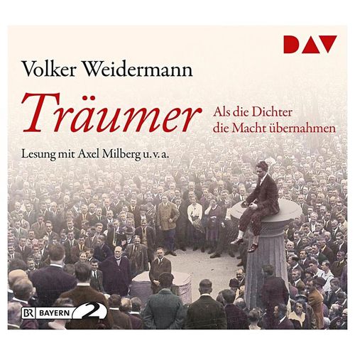 Träumer - Als die Dichter die Macht übernahmen, 4 CDs - Volker Weidermann (Hörbuch)