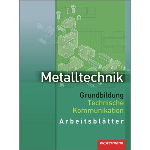 Metalltechnik Grundbildung - Jürgen Kaese, Franz Lernet, Wolfgang Rund, Kartoniert (TB)