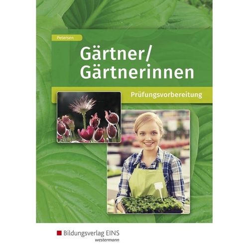 Gärtner / Gärtnerinnen: Prüfungsvorbereitung - Sabine Petersen, Kartoniert (TB)