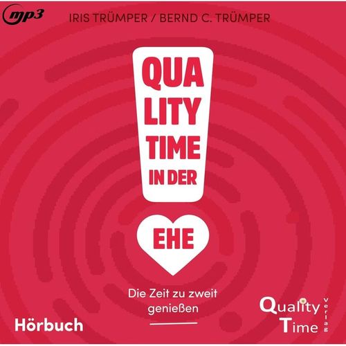 Quality Time in der Ehe - Bernd C Trümper, Iris Trümper (Hörbuch)
