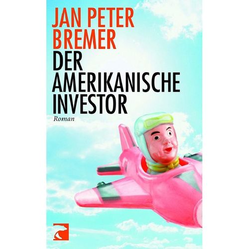 Der amerikanische Investor - Jan P. Bremer, Taschenbuch