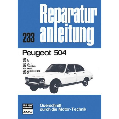 Peugeot 504, 504 L, 504 GL, 504 GL-TI, 504 Familiale, 504 Break, 504 Commerciale, 504 V6, Kartoniert (TB)